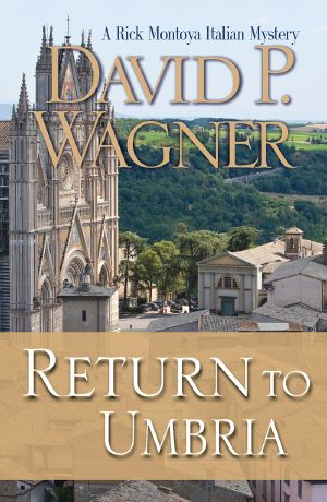 [Rick Montoya Italian Mystery 04] • Return to Umbria